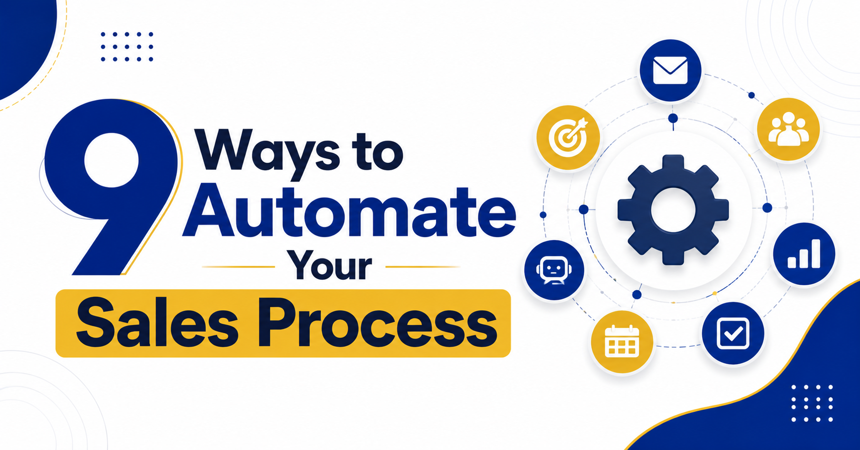 9 Ways to Automate Your Sales Process
